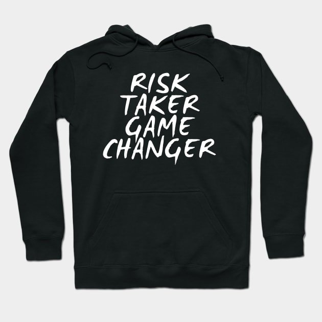 Risk Taker Game Changer Hoodie by Texevod